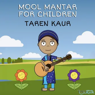 Mool Mantar For Children by Taren Kaur