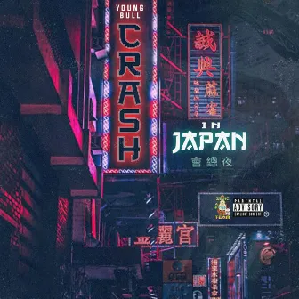 Crash In Japan by Young Bull