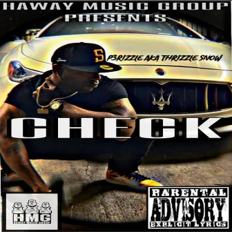 Check by THRIZZLE SNOW