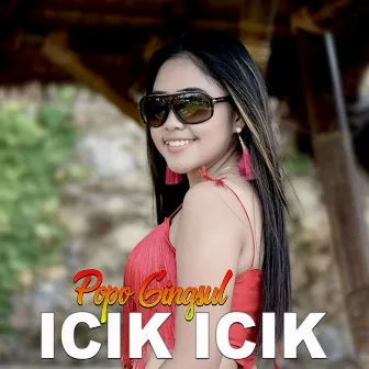 Icik Icik by Popo Gingsul