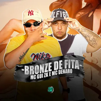 Bronze de Fita by DJ Hud