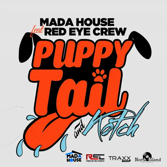 Puppy Tail & Kotch (feat. Red Eye Crew)