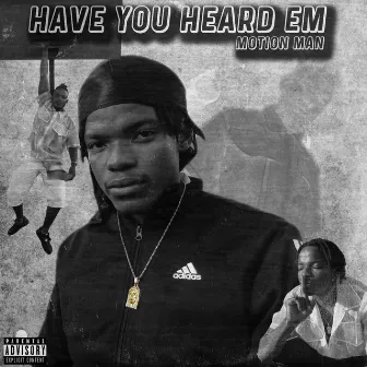 Have you heard em by MOTION MAN