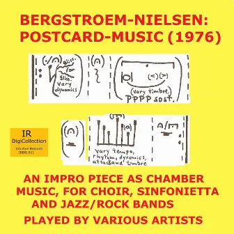 Bergstroem-Nielsen: Postcard-Music (1976). an Impro Piece as Chamber Music, For Choir, Sinfonietta and Jazz/Rock Bands by Carl Bergstrøm-Nielsen