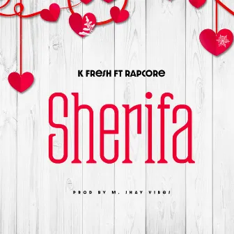 Sherifa by K Fresh