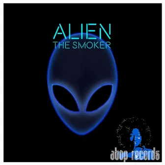 Alien by The Smoker