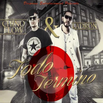 Todo Termino by Chino Flow