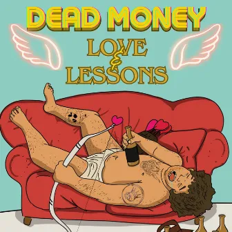 Love & Lessons (Moshi Moshi) by Dead Money