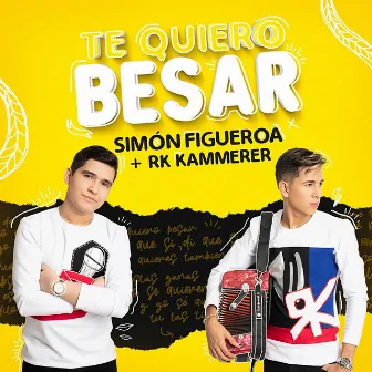 Te Quiero Besar by Simón Figueroa