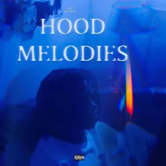 Hood Melodies by Leo Escobar