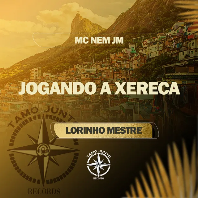 Jogando a Xereca