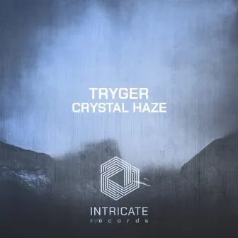 Crystal Haze by Tryger