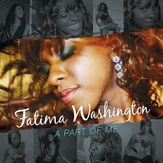 A Part of Me by Fatima Washington