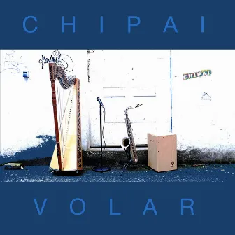 Volar by Chipai