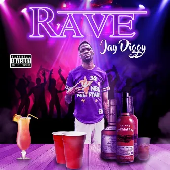 Rave by Jay Diggy