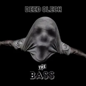 The Bass by Deed Olech