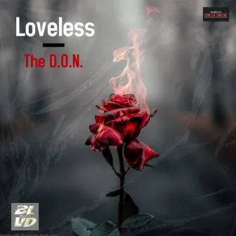 Loveless by The D.O.N.