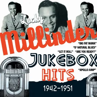 Jukebox Hits 1942-1951 by Lucky Millinder