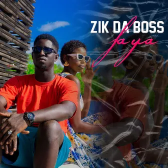 Faya by Zik Da Boss