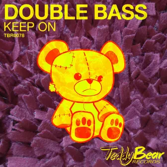 Keep On by Double Bass