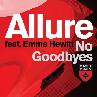 No Goodbyes by Allure