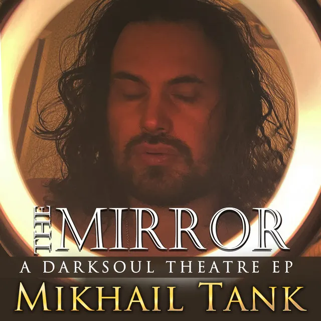 The Mirror: a Darksoul Theatre