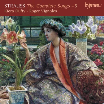 R. Strauss: Complete Songs, Vol. 5 by Kiera Duffy