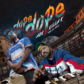 Dope by Killa K