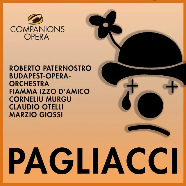 Pagliacci, Atto 2: 'E dessa!' (Taddeo [Tonio], Colombina, Arlecchino)