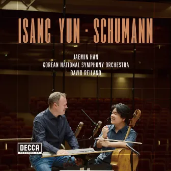 Isang Yun, Schumann by David Reiland