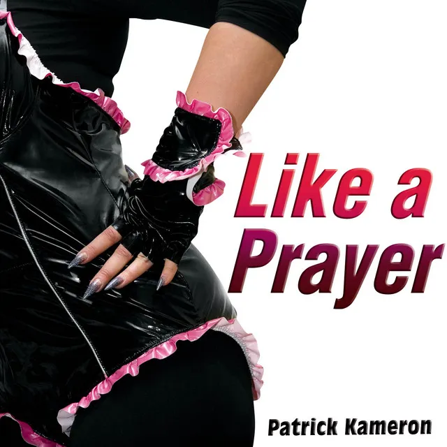 Like a Prayer