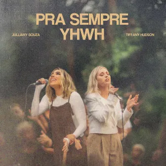 Pra Sempre YHWH by Tiffany Hudson