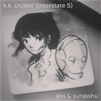 K.K. Cruisin' (Interstate 5) by aivi & surasshu