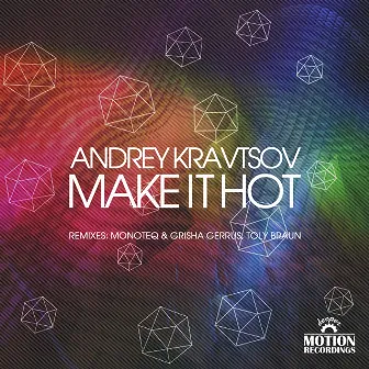 Make It Hot by Andrey Kravtsov