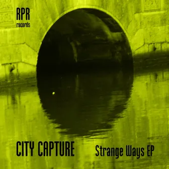 Strange Ways EP by City Capture