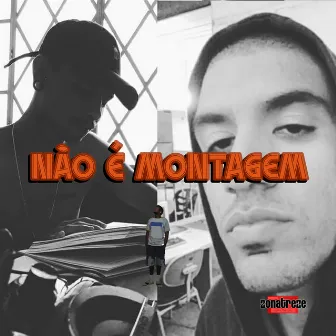 Não É Montagem by Luizão Emici