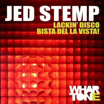 Lackin Disco EP by Jed Stemp