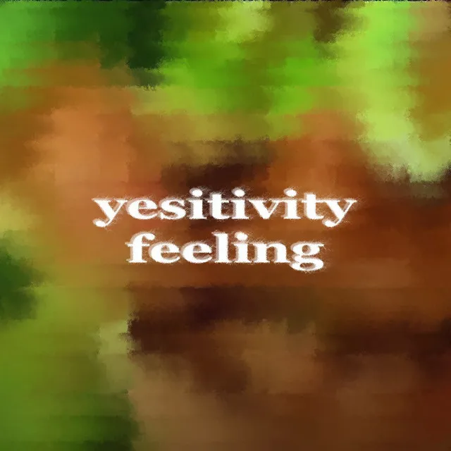 Yesitivity Feeling