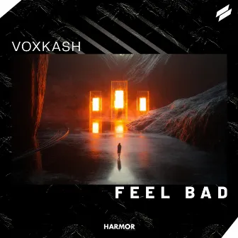 Feel Bad by VOXKASH