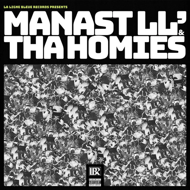 Manast LL' & Tha Homies