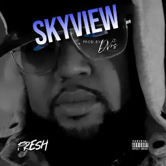 SKYVIEW by Fresh