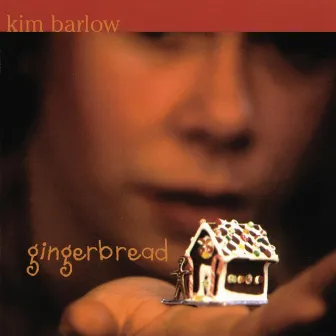 Gingerbread by Kim Barlow