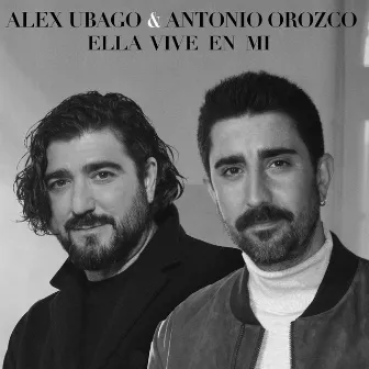 Ella vive en mí (feat. Antonio Orozco) by Alex Ubago