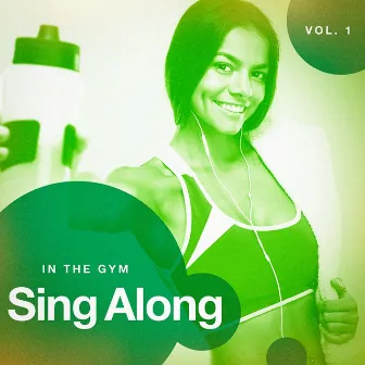 Sing Along in the Gym, Vol. 1 by Unknown Artist