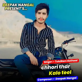 chhori thar Kalo teel by 