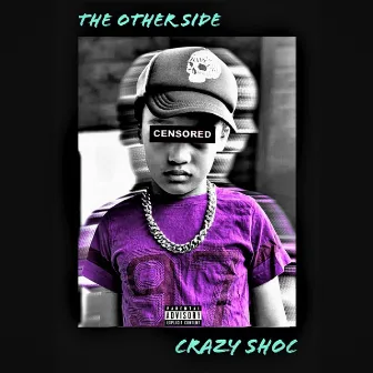 The Other Side by Crazyshoc