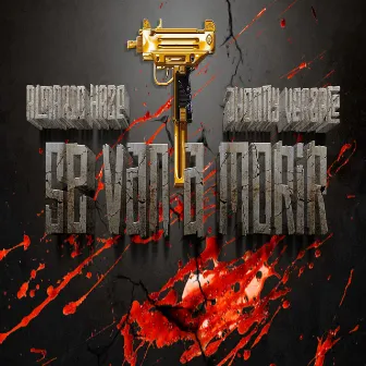 Se van a morir by Jhonny Verzace