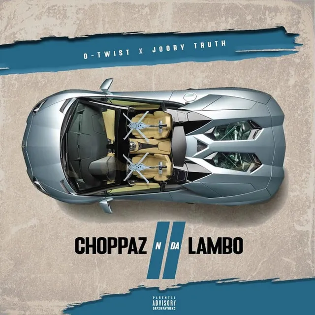 Choppaz N Da Lambo II