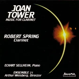 Clarinet Music of Joan Tower by Joan Tower