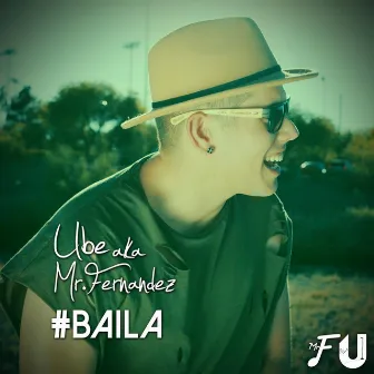 Baila by Mr Fernandez